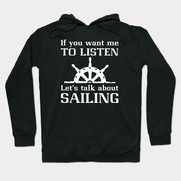 Talk About Sailing Hoodie by LuckyFoxDesigns